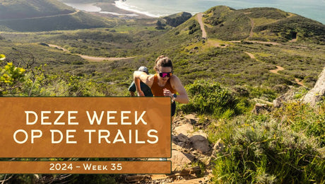 Deze week op de trails | 2024 - Week 35 - Trail.nl