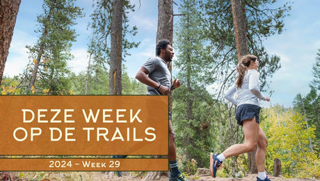 Deze week op de trails. Week 29, 2024. - Trail.nl