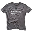 4T2 | Running is Ugly | Shirt | Unisex | Trail.nl